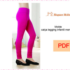 Molde calça legging infantil meninas PDF 2 A 16 ANOS